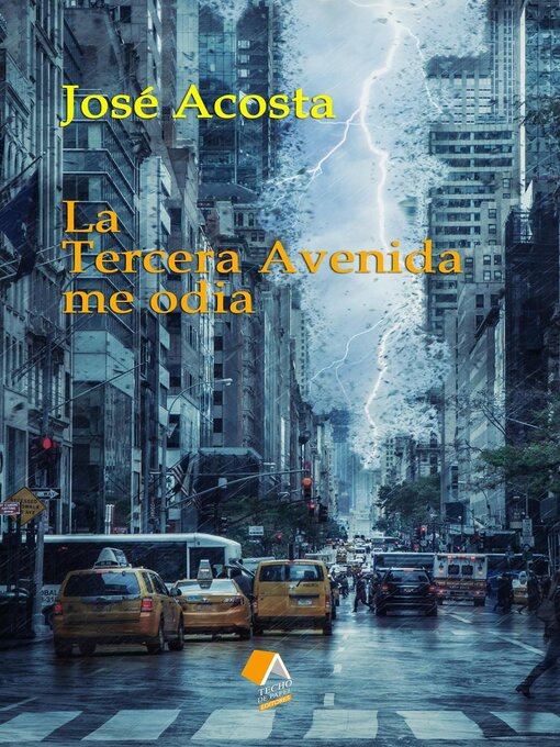 Title details for La Tercera Avenida me odia by Jose Acosta - Available